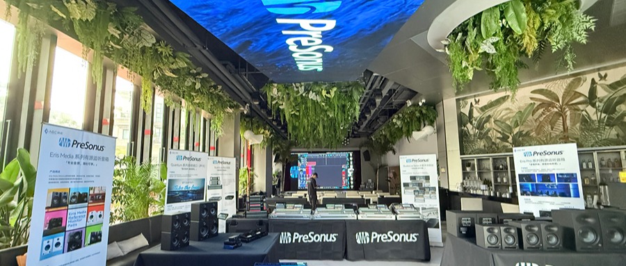 活动回顾 | PreSonus 产品分享会 · 北京&上海&深圳&广州 4 城联动圆满收官！